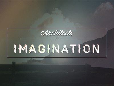 Architects of Imagination