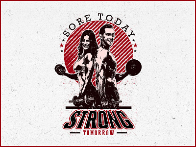 Sore Today, Strong tomorrow Fitness t-shirt design. by khalid | T-shirt ...