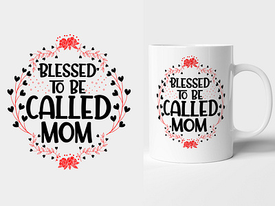 Download Mother S Day Mug Design By Sadia2209 On Dribbble