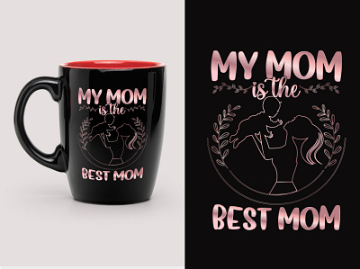 Best Selling Mother's Day Mug Design, Luxury Mug bulk coffee design fashion logo mama merch by amazon mom mug mug design printful redbubble sunfrog teespring typography ui unique ux vector