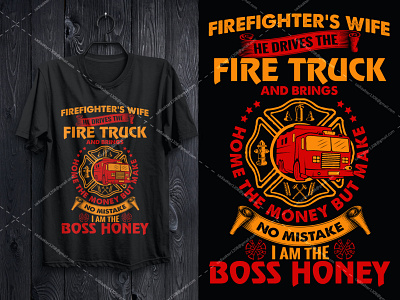 Firefighter T-Shirt design design firefighjters fiverr logo merch by amazon merch design redbubble tee teespring tshirt typography ui unique ux vector