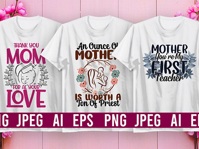 Best Selling Mother's Day T-Shirt design