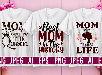 Best Selling Mother's Day T-Shirt design bulk design fashion illustration logo mothers day t shirt tee tshirt typography ui unique