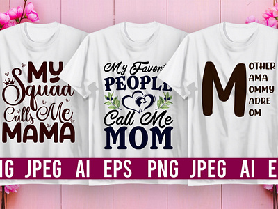 Best Selling Mother's Day T-Shirt design