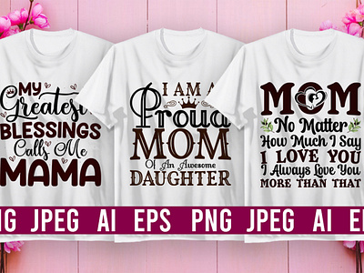 Best Selling Mother's Day T-Shirt design