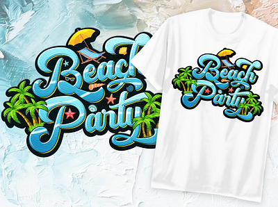 Beach Party Graffiti T Shirt and Logo Design For POD branding bulk design fashion fiverr graffiti illustration logo merch by amazon merch by amazon shirts merchandise merchandise design redbubble t shirt tee teespring tshirt typography unique vector