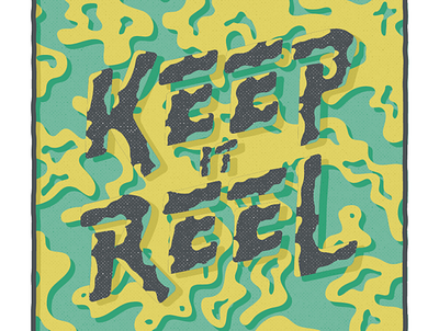 Keep it Reel design graphic design illustrator photoshop reel reels smallbusinessowner typography vector whyyyy