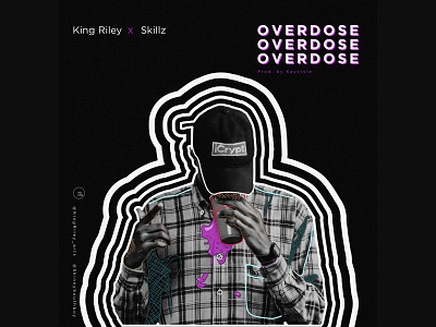 Overdose by King Riley X Skillz Cover artwork cover artwork coverart design illustration music musicartwork vector