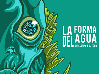 Forma del agua #delToro cine design ilustración digital personajes tipografía