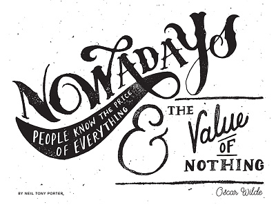 Nowadays design hand drawn handlettering inspiration lettering nowadays oscar wilde price quote texture value vector
