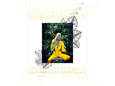 Welcome to the jungle - Poster Serie n°004 design faceless graphic graphic design jungle leaf marble poster poster design type typography yellow