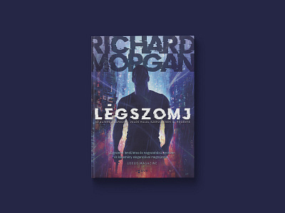 Légszomj – Book cover agave könyvek book book cover cover cover design richard morgan richard morgan sci fi