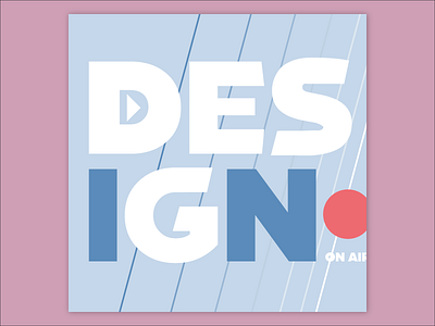 A cover for a podcast about design