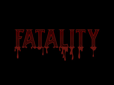 MK Dripping Fatality blood fatality mortal kombat typography