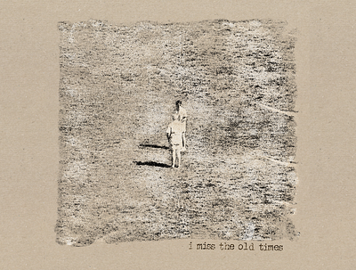 I Miss The Old Times Cover Art design music photography photoshop