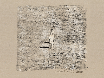 I Miss The Old Times Cover Art