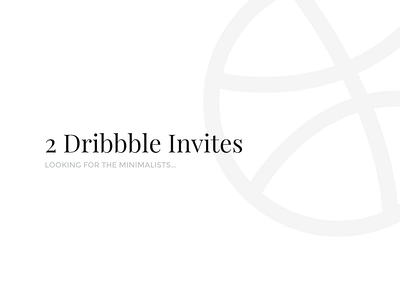 2 Dribbble Invitation Available dribbble invitation minimal minimalist prospect
