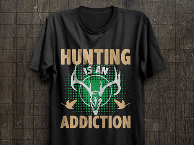 Hunting is an addiction amazon t shirts free t shirt hunter hunter t shirt hunting hunting quotes hunting t shirt hunting t shirt design hunting vector illustration print t shirt t shirt design t shirt design idea t shirt design vector