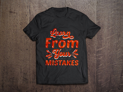 Learn from your mistakes typography t shirt design vector abstract apparel art branding calligraphy design fashion graphic hoodies illustration learn lettering mistakes shirt tees texture tshirt tshirt design typography vector
