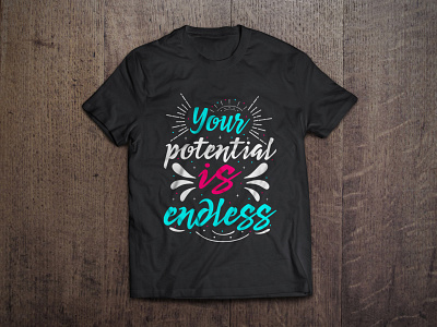 Your potential is endless typography t shirt design vector art artist background bag design calligraphy design fashion graphic hand made mug design shirt shirt design sticker style t shirt t shirt vector tees texture typography vector