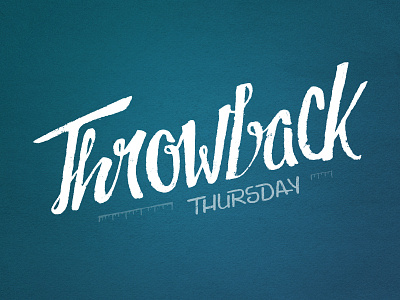 Throw Back Thursday Lettering blue contrast gritty grungy hand drawn imperfect lettering text thursday white