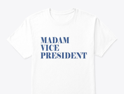 Madam Vice President | Teespring 2020 antri trump biden design harris madam typography vice president vote