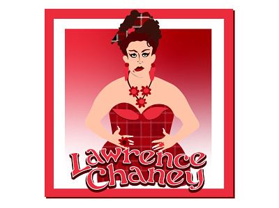 RuPaul UK Season 2 "Lawrence Chaney" design drag queen fan art funny graphic design illustration rupauls drag race