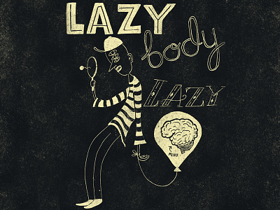 Lazy Body Lazy Mind character doodle hand drawn henry rollins illustration quote texture type