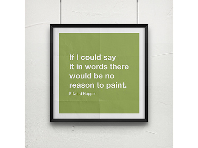 Art Quote - Edward Hopper art art prints artist artist quote designer fine art prints manish mansinh manishmansinh painter