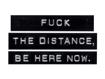 fuck distance be here typography words