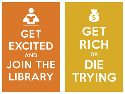 get excited and join the library / get rich or die trying keep calm and carry on poster typo typography