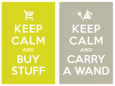 keep calm and buy stuff / keep calm and carry a wand keep calm and carry on poster typo typography