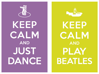 keep calm and just dance - keep calm and play beatles