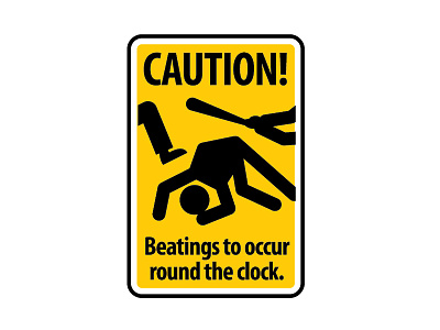 caution beating to occur round the clock funny signs hilarious signs a humor manish mansinh road sign sign signages signs strange signs stupid signs symbol weird signs