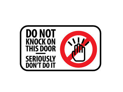 do not knock on this door, seriously don't do it