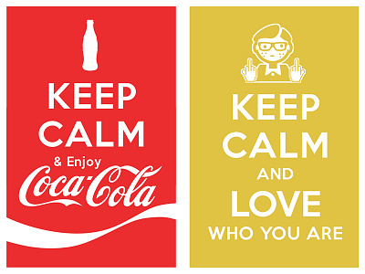 Keep Calm And Enjoy Coke Cola Keep Calm And Love Who You Are keep calm and carry on manish mansinh poster typo typography