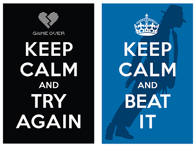 Keep Calm And Try Again Keep Calm And Beat It