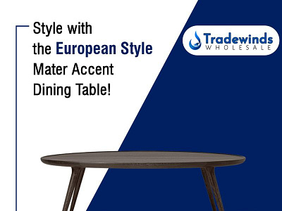 Mater Accent Dining Table coffetables dinningtable furniture furniture store furniture website furnituredesign homedecor oceanchair sandchair tradewindswholesale