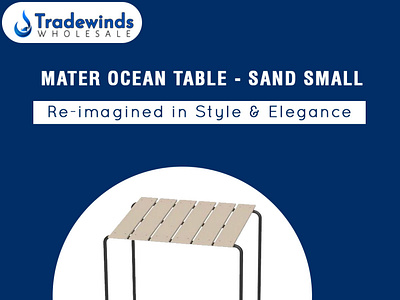 MATER OCEAN TABLE coffetable dinningtable furniture furniture shop furniture store homeinterior sandchair tradewindswholesale