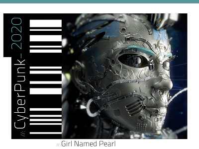 Cyberpunk Series 2020 - Girl Named Pearl 3d arnold render arnoldrender c4d character characterdesign cinema4d cyberpunk design experiemental identity illustration punk robot sci fi scifi sculpt series typography zbrush