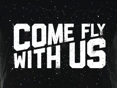 Come Fly With Us aerospace fly liberator space stars texture
