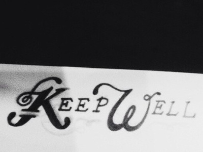 Keep Well handtype lettering words