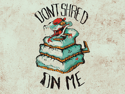 Dont Shred Onme