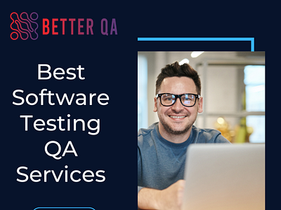 Best Software Testing QA Services - Better QA