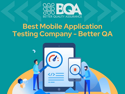 Best Mobile Application Testing Company - Better QA manual and automation testing mobile app automation testing mobile app testing services software quality testing software testing