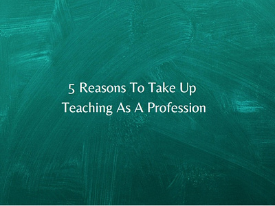 Teaching As A Profession