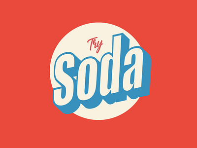 Try Soda 3d abstract art brand colorful cursive design icon illustration illustrator lettering logo minimal red soda try try soda type typography vector