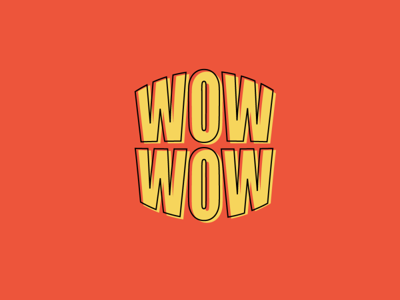 Wow Wow By Kori Monson On Dribbble