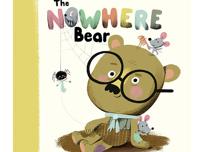 The Nowhere Bear Cover bear book children cover illustration