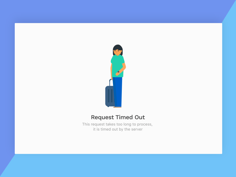 408 Error page 408 request timed out